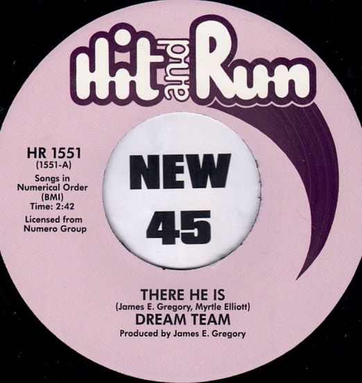 *BACK IN!* Dream Team - There He Is b/w I'm Not Satisfied - Hit And Run UK 7"