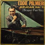 Eddie Palmieri – Azucar Pa’ Ti – Tico LP