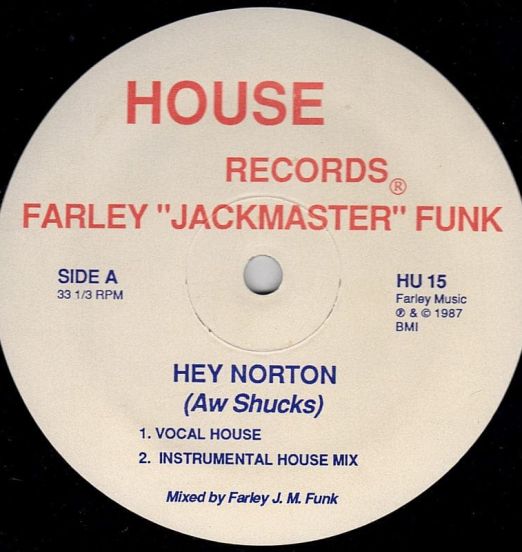Farley "Jackmaster" Funk - Hey Norton (Aw Shucks) - House DJ 12"