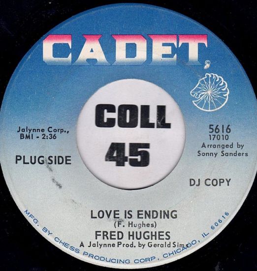 Fred Hughes - Baby Don't Go b/w Love Is Ending - Cadet 7"
