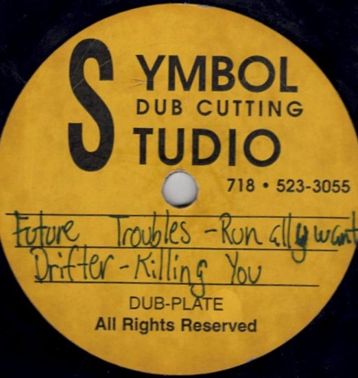 Future Trouble - Run All You Want / Drifter - Killing You b/w Determine - Nah Mek Wi Run AND Wicked Man Valley - Symbol Studio 10"