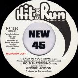 George Jackson – One More Hurt b/w Back In Your Arms & Hold That Feeling – Hit & Run UK DJ 7″