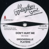 *JUST IN!* Groovesville Players – Don’t Hurt Me b/w Al Kent Orchestra – The Way You’ve Been Acting Lately – Hayley DJ UK 7″