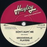 *JUST IN!* Groovesville Players – Don’t Hurt Me b/w Al Kent Orchestra -The Way You’ve Been Acting Lately – Hayley UK 7″