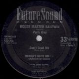 House Master Baldwin Featuring Paris Grey – Don’t Lead Me – Future Sound R & R12″
