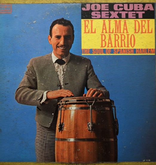 Joe Cuba Sextet - El Alma Del Barrio The Soul Of Spanish Harlem - Tico LP MONO