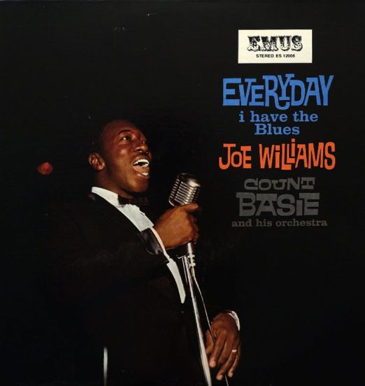 Joe Williams, Count Basie And His Orchestra -  Everyday I Have The Blues - EMUS LP