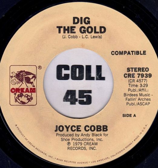 Joyce Cobb - Dig The Gold b/w Don't Be Mad At Me - Cream 7"