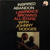 Lawrence Brown’s All-Stars With Johnny Hodges – Inspired Abandon – Impulse! LP