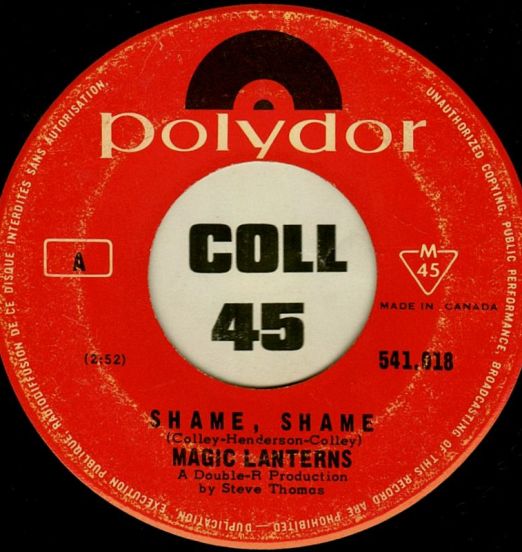 Magic Lanterns - Shame, Shame b/w Baby, I Gotta Go Now - Polydor 7"