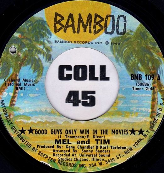 Mel And Tim - Good Guys Only Win In The Movies b/w I Found That I Was Wrong - Bamboo 7"