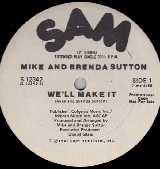 Mike And Brenda Sutton - We'll Make It b/w Instrumental - Sam DJ 12"