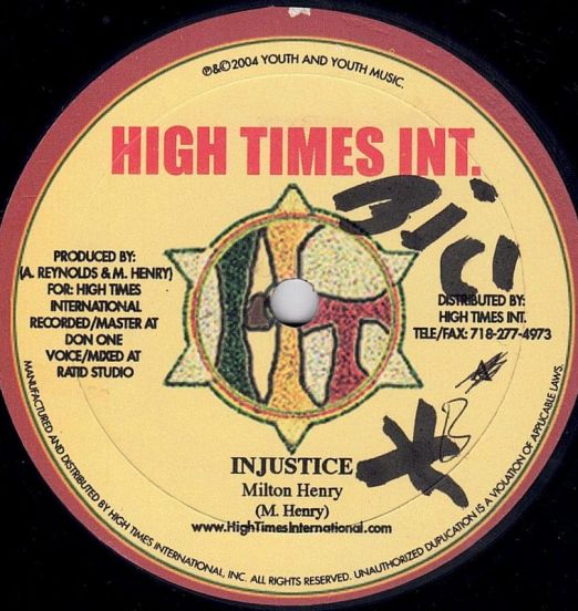 Milton Henry - Injustice AND Version b/w Let's Get Away AND Version - High Times Int. 10"