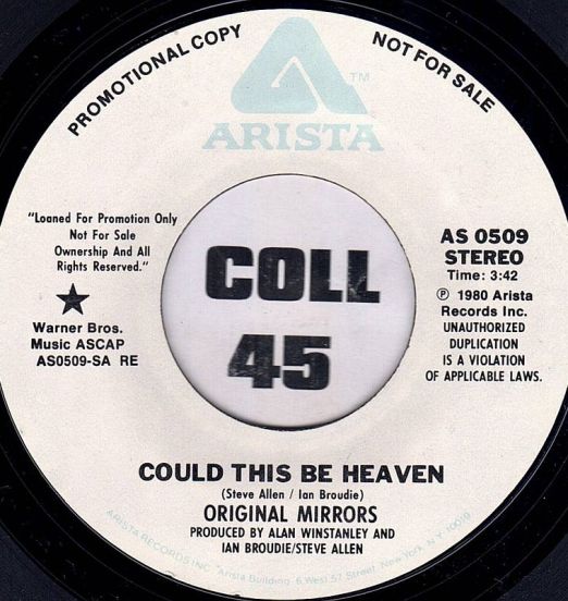 Original Mirrors - Could This Be Heaven Stereo b/w Mono - Arista DJ 7"