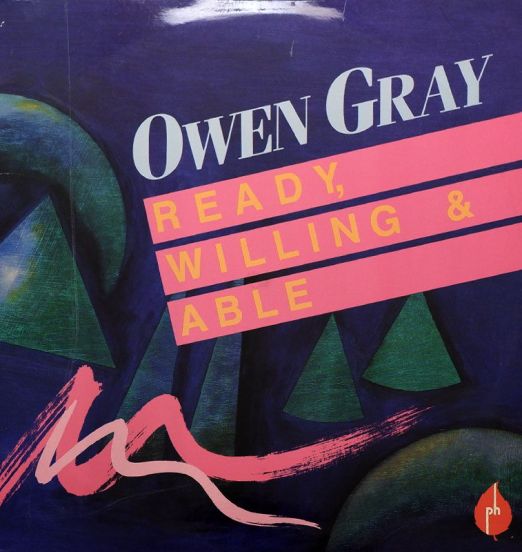 Owen Gray - Ready, Willing & Able - Park Heights LP