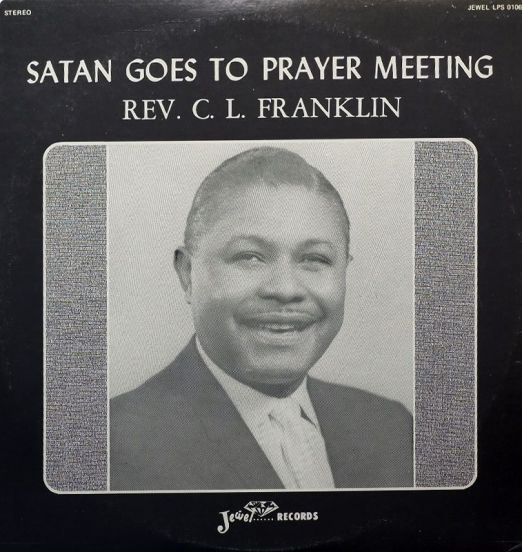 Rev. C.L. Franklin - Satan Goes To Prayer Meeting - Jewel LP