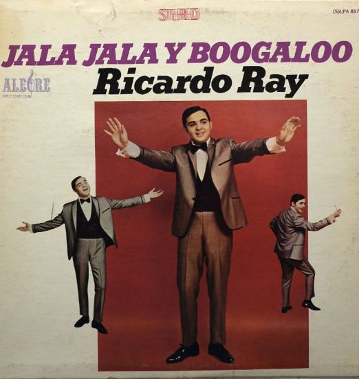 Ricardo Ray ‎- Jala Jala Y Boogaloo - Alegre LP