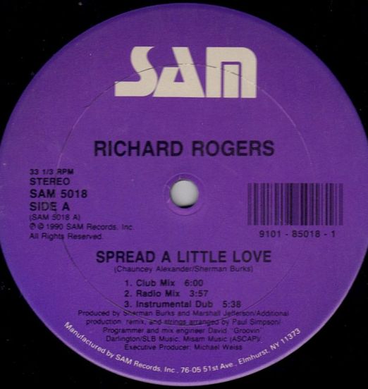 Richard Rogers - Spread A Little Love b/w Spread A Little Love - Sam 12"