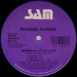 Richard Rogers – Spread A Little Love b/w Spread A Little Love – Sam 12″