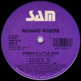 Richard Rogers – Spread A Little Love b/w Spread A Little Love – Sam 12″
