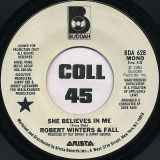 Robert Winters & Fall – She Believes In Me Stereo b/w Mono – Buddah DJ 7″