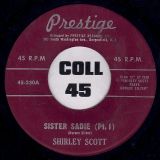 Shirley Scott – Sister Sadie Pt.1 b/w Pt.2 – Prestige 7″