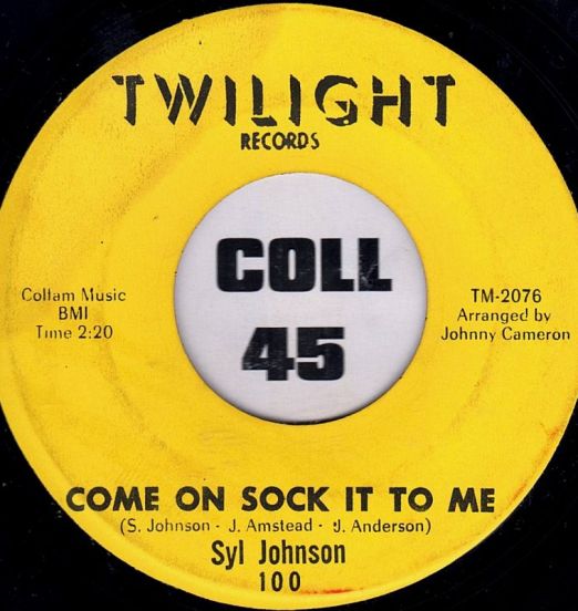 Syl Johnson -Try Me b/w Come On Sock It To Me - Twilight 7"