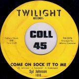 Syl Johnson -Try Me b/w Come On Sock It To Me – Twilight 7″