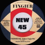 The Kevin Fingier Collective – My Heart Is Burning (feat. Jo Ann Hamilton, Diane Ward & Josi Dias) b/w Foreword Dub (Flotta & Fingier Mix)- Acid Jazz UK 7″