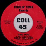 Toddlin’ Town Sounds – The Dud b/w It’s Your Thing – Toddlin’ Town Red 7″
