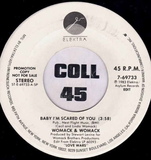 Womack & Womack - Baby I'm Scared Of You b/w A.P.B. - Elektra DJ 7"