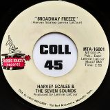 Harvey Scales & The Seven Sounds – Broadway Freeze b/w I Can’t Cry No More – Magic Touch 7″