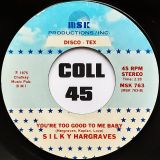 Silky Hargraves – Keep Loving Me Like You Do b/w You’re Too Good To Me Baby – Msk 7″