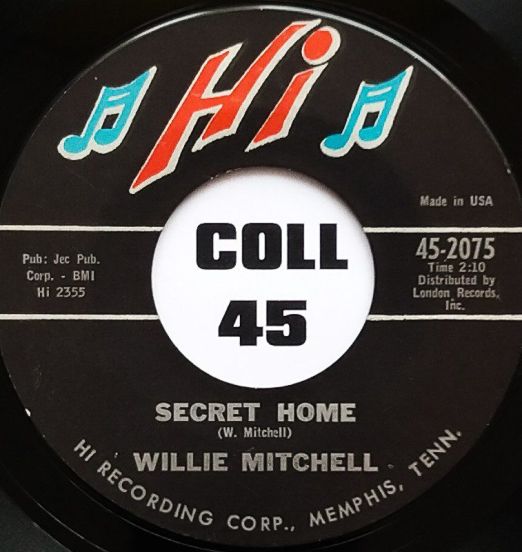 Willie Mitchell - Secret Home b/w 20-75 - Hi 7"