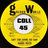 Barbra Mercer – Hey!! b/w Can’t Stop Loving You Baby – Golden World 7″