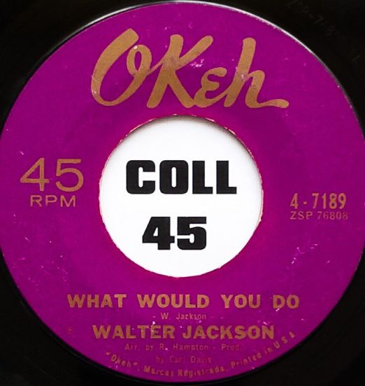Walter Jackson - That's What Mama Say b/w What Would You Do - Okeh 7"