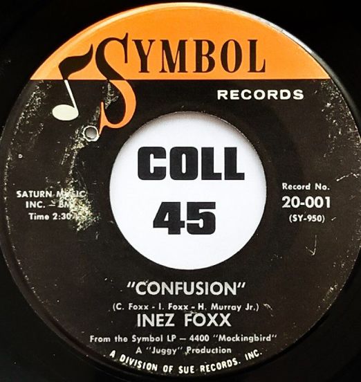 Inez Foxx - Hurt By Love b/w Confusion - Symbol 7"