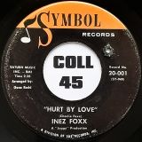Inez Foxx – Hurt By Love b/w Confusion – Symbol 7″