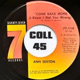 Ann Sexton – I Still Love You b/w Come Back Home (I Know I Did you Wrong) – Seventy Seven 7″