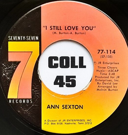 Ann Sexton - I Still Love You b/w Come Back Home (I Know I Did you Wrong) - Seventy Seven 7"