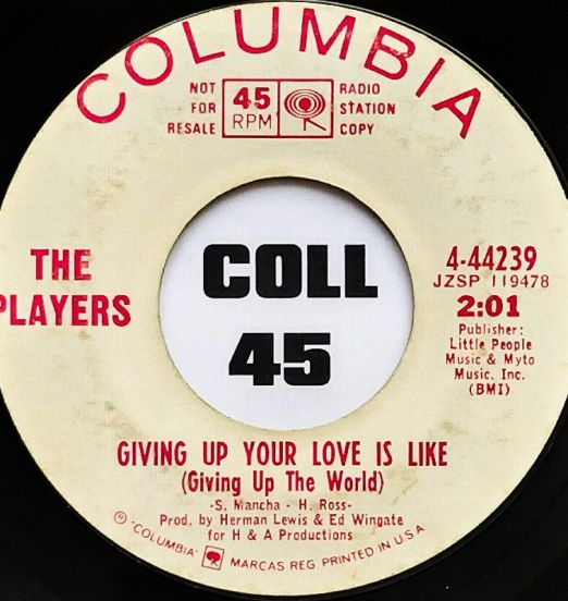 The Players - Giving Up Your Love Is Like (Giving Up The World) b/w Guilty - Columbia DJ 7"