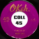 Major Lance – It Ain’t No Use b/w Girls – Okeh 7″