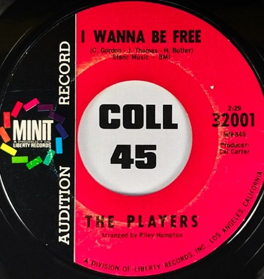 The Players - I Wanna Be Free b/w He'll Be Back - Minit 7"