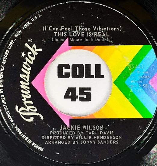 Jackie Wilson - This Love Is Real b/w Love Uprising - Brunswick 7"