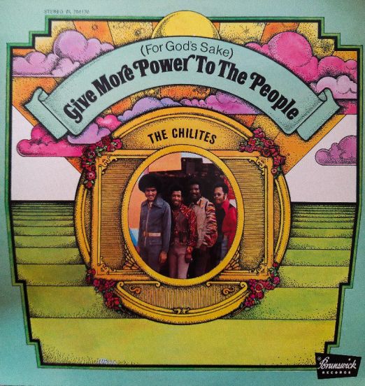 The Chi-Lites - (For God's Sake) Give More Power To The People - Brunswick LP
