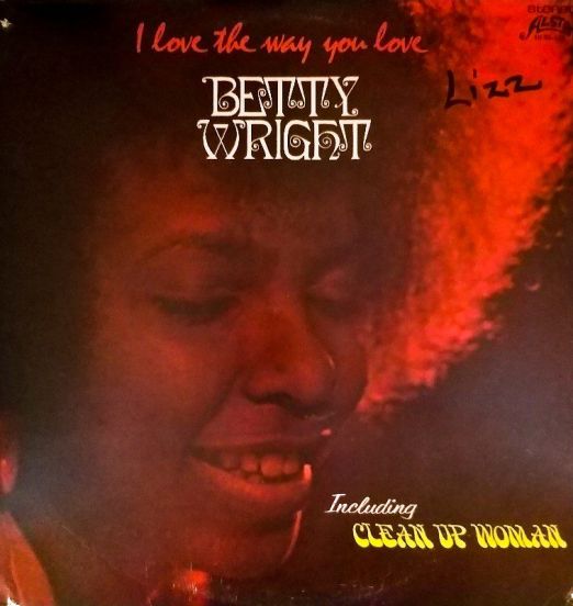 Betty Wright - I Love The Way You Love - Alston LP