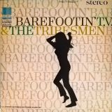 TV And The Tribesmen – Barefootin’ – HBR LP