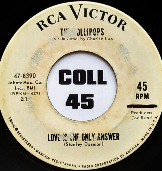 The Lollipops - Love Is The Only Answer b/w Don't Monkey With Me - RCA DJ 7"