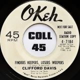 Clifford Davis – Finders Keepers, Losers Weepers b/w Take it Light – Okeh DJ 7″