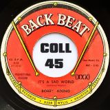 Bobby Adeno – The Hands Of Time b/w It’s A Sad World – Back Beat 7″